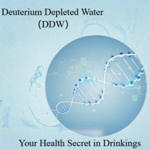 Deuterium Depleted Water DDW